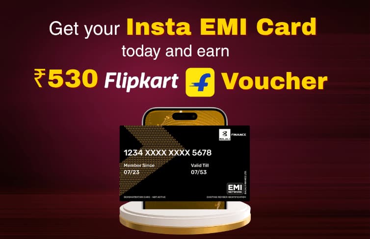 Get Rs 530 Flipkart Voucher with Insta EMI Card