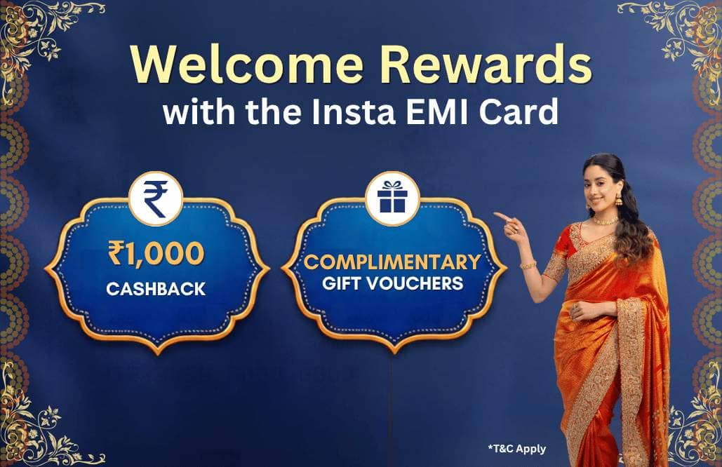 Welcome Rewards with Insta EMI Card - Flat 1000 Cashback