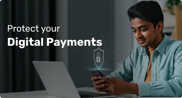 Protect your Digital Payments