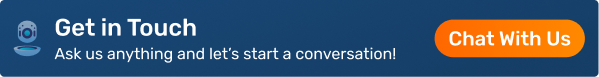 Get in Touch. Ask us anything and let’s start a conversation! Chat with us